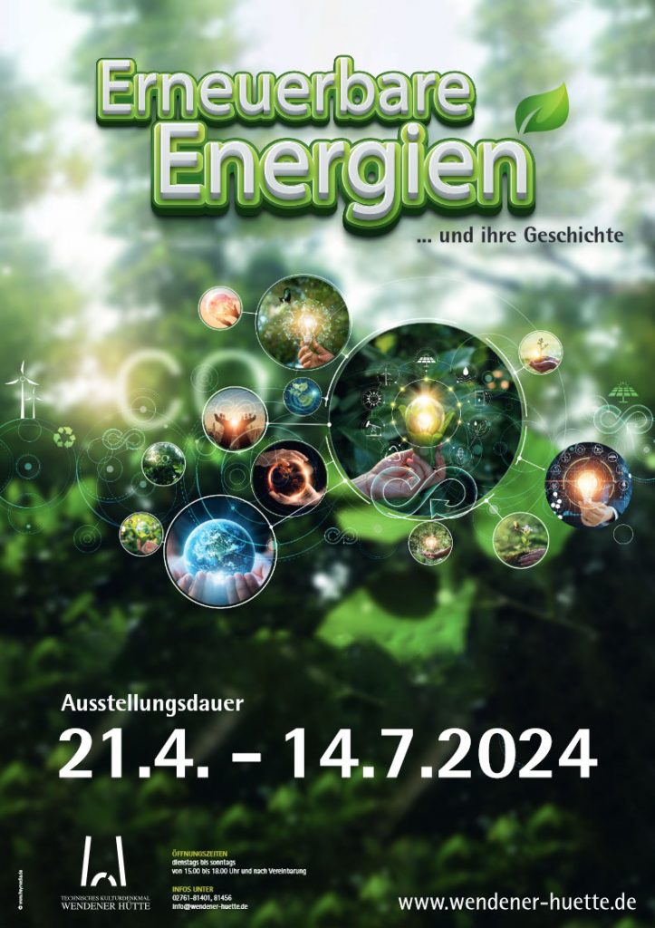 Plakat zur Ausstellung "Erneuerbare Energien … und ihre Geschichte." von 21.4.-14.7.2024 im Museum Wendener Hütte